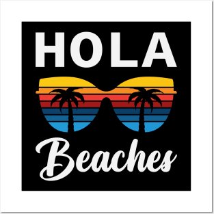 Hola Beaches Posters and Art